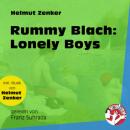 Скачать Rummy Blach: Lonely Boys (Ungekürzt) - Helmut Zenker