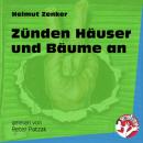 Скачать Zünden Häuser und Bäume an (Ungekürzt) - Helmut Zenker