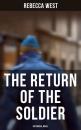 Скачать The Return of the Soldier (Historical Novel) - Rebecca West