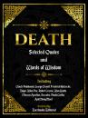 Скачать Death: Selected Quotes And Words Of Wisdom - Everbooks Editorial