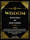 Скачать Wisdom: Selected Quotes And Words Of Wisdom - Everbooks Editorial