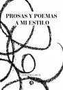 Скачать Prosas y poemas a mi estilo - Horacio García