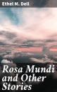 Скачать Rosa Mundi and Other Stories - Ethel M. Dell
