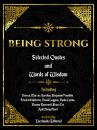 Скачать Being Strong: Selected Quotes And Words Of Wisdom - Everbooks Editorial