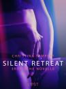 Скачать Silent Retreat: Erotische Novelle - Christina Tempest