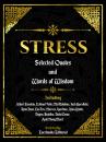 Скачать Stress: Selected Quotes And Words Of Wisdom - Everbooks Editorial