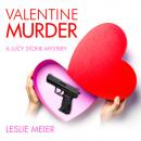 Скачать Valentine Murder - Lucy Stone, Book 5 (Unabridged) - Leslie  Meier