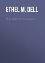 Скачать The Way of an Eagle - Ethel M. Dell