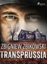 Скачать Transprussia - Zbigniew Zbikowski
