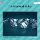 Скачать The Diamond Maker (Unabridged) - H. G. Wells