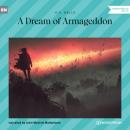 Скачать A Dream of Armageddon (Unabridged) - H. G. Wells