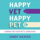 Скачать Happy Vet Happy Pet (Unabridged) - Sandy Weaver