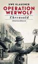 Скачать Operation Werwolf - Ehrensold - Uwe Klausner