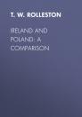 Скачать Ireland and Poland: A Comparison - T. W. Rolleston