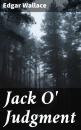Скачать Jack O' Judgment - Edgar  Wallace