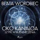 Скачать Oko Kanaloa - Szyfr wtajemniczenia - Beata Worobiec