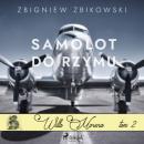 Скачать Willa Morena 2: Samolot do Rzymu - Zbigniew Zbikowski