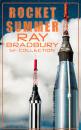 Скачать Rocket Summer: Ray Bradbury SF Collection (Illustrated) - Ray Bradbury