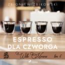 Скачать Willa Morena 6: Espresso dla czworga - Zbigniew Zbikowski