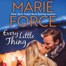 Скачать Every Little Thing - Butler, VT, Book 1 (Unabridged) - Marie  Force