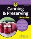 Скачать Canning & Preserving For Dummies - Amelia Jeanroy