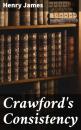 Скачать Crawford's Consistency - Генри Джеймс