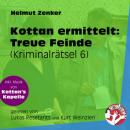 Скачать Treue Feinde - Kottan ermittelt - Kriminalrätseln, Folge 6 (Ungekürzt) - Helmut Zenker