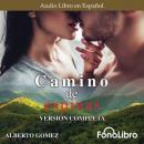 Скачать Camino de Espinas (completo) - Alberto Gomez