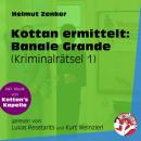 Скачать Banale Grande - Kottan ermittelt - Kriminalrätseln, Folge 1 (Ungekürzt) - Helmut Zenker