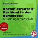 Скачать Der Mord in der Hartlgasse - Kottan ermittelt - Kriminalgeschichten, Folge 4 (Ungekürzt) - Helmut Zenker