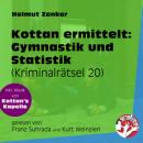 Скачать Gymnastik und Statistik - Kottan ermittelt - Kriminalrätseln, Folge 20 (Ungekürzt) - Helmut Zenker