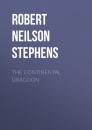 Скачать The Continental Dragoon - Robert Neilson Stephens