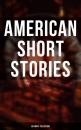 Скачать American Short Stories – Ultimate Collection - Эдгар Аллан По