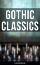 Скачать Gothic Classics: 60+ Books in One Volume - Эдгар Аллан По