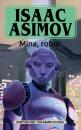 Скачать Mina, robot - Isaac Asimov