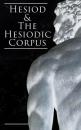 Скачать Hesiod & The Hesiodic Corpus - Hesiod