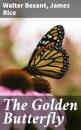 Скачать The Golden Butterfly - Walter Besant