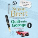 Скачать Guilt at the Garage - A Fethering Mystery, Book 20 (Unabridged) - Simon  Brett