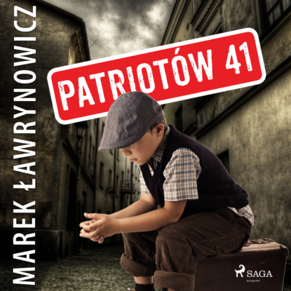Скачать Patriotów 41 - Marek Ławrynowicz
