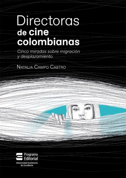 Скачать Directoras de cine colombianas - Natalia Campo Castro