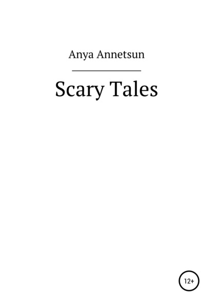 Скачать Scary Tales - Anya Annetsun