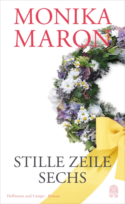 Скачать Stille Zeile Sechs - Monika Maron