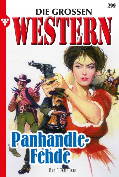 Скачать Die großen Western 299 - Frank Callahan