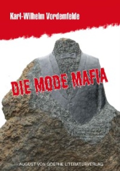 Скачать Die Mode Mafia - Karl-Wilhelm Vordemfelde