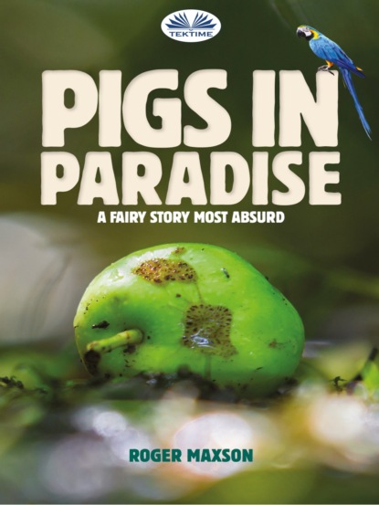 Скачать Pigs In Paradise - Roger Maxson