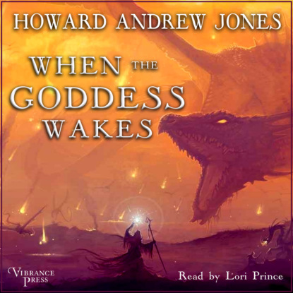 Скачать When the Goddess Wakes - The Ring-Sworn Trilogy, Book 3 (Unabridged) - Howard Andrew Jones