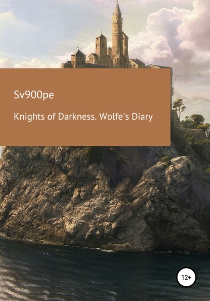 Скачать Knights of Darkness. Wolfe's Diary - sv900pe