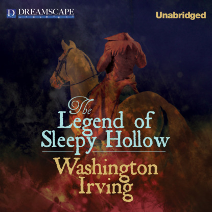 Скачать The Legend of Sleepy Hollow (Unabridged) - Washington Irving