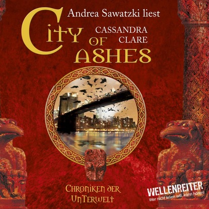Скачать City of Ashes - City of Bones - Chroniken der Unterwelt 2 - Cassandra Clare