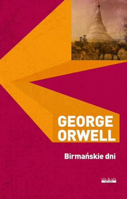 Скачать Birmańskie dni - George Orwell